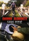 Domi Addict, Sans Pitie