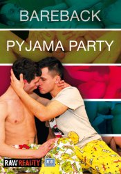 Raw Reality, Bareback Pyjama Party