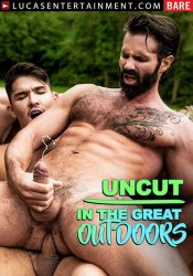 Lucas Entertainment, Uncut in the Great Outdoors